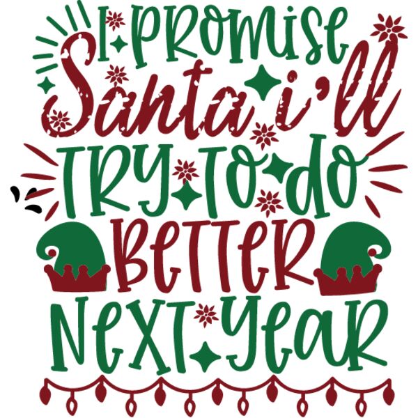 I promise Santa ill try to do better next year 01 Thumbnail